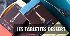LES TABLETTES DESSERT